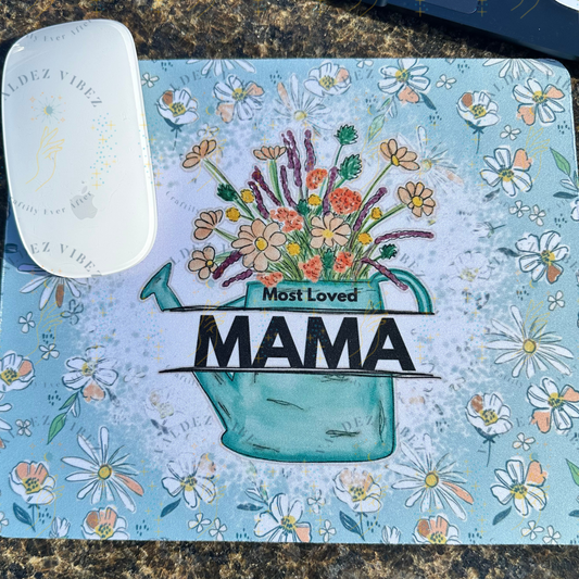 Most Loved Mama |  Mousepad